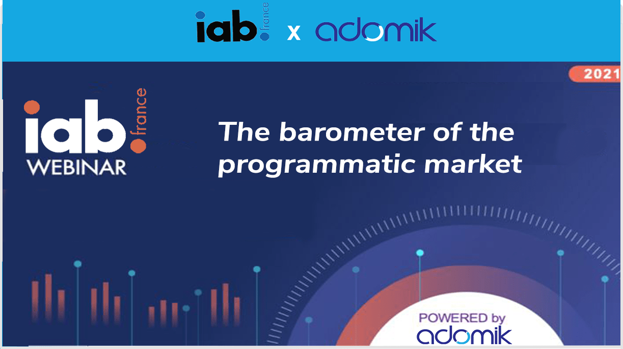 IAB France the barometer of the programmatic market
